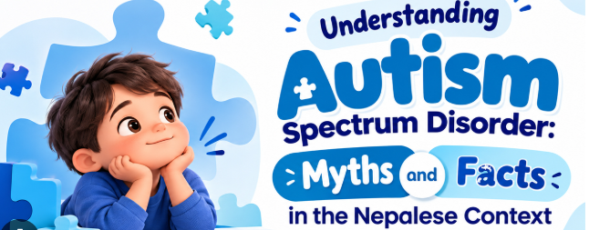 Autism Diagnosis in Nepal: When and Where to Seek Help for Your Child